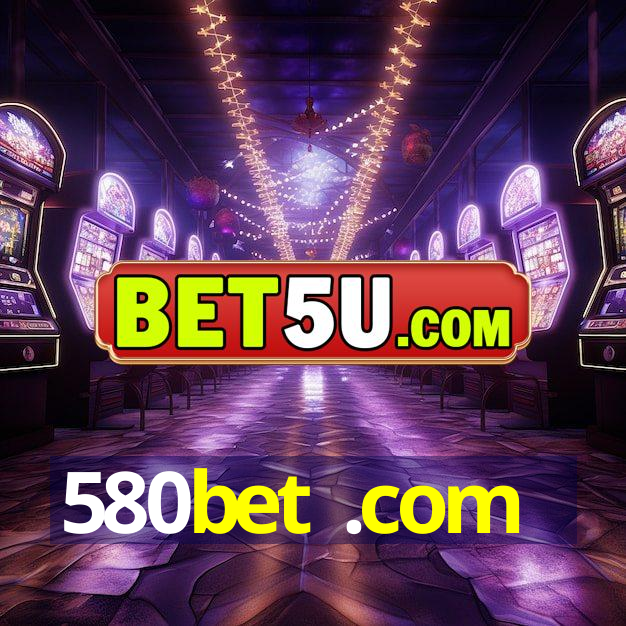 580bet .com